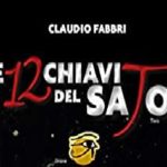 LE 12 CHIAVI DEL SATOR; il nuovo libro di Claudio Fabbri!. La recensione di Giancarlo Pavat.